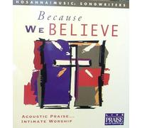 Paul Baloche - Because We Believe: Acoustic Praise...Intimate Worship (UK Import)