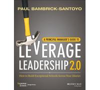 Paul Bambrick-San A Principal Manager's Guide to Leverage Leadership (Tascabile)