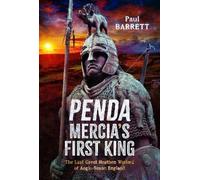 Paul Barrett Penda, Mercia's First King (Copertina rigida)