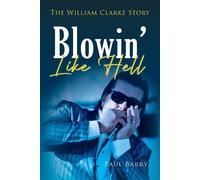 Paul Barry Blowin' Like Hell (Tascabile)