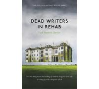 Paul Bassett Davies Dead Writers in Rehab (Tascabile)