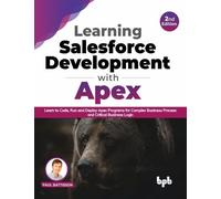 Paul Battisson Learning Salesforce Development with Apex (Tascabile)