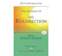 Paul Beasley-Murray The Message of the Resurrection (Tascabile)