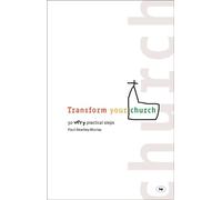 Paul Beasley-Murray Transform your church (Tascabile)