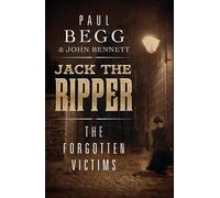 Paul Begg John Bennett Jack the Ripper (Copertina rigida)