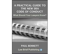 Paul Bennet A Practical Guide to the New SRA Code of Conduct (Tascabile)