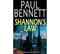 Paul Bennett SHANNON'S LAW a gripping, action-packed thriller (Tascabile)