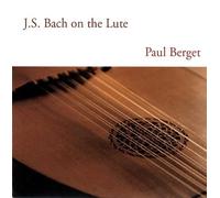 Paul Berget - J. S. Bach on the Lute