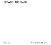 Paul Bernewitz Between the Years (CD)