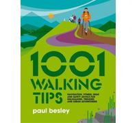 Paul Besley 1001 Walking Tips (Tascabile) 1001 Tips