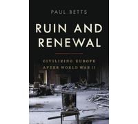 Paul Betts Ruin and Renewal (Copertina rigida)