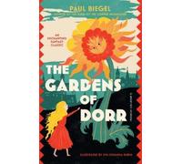 Paul Biegel The Gardens of Dorr (Tascabile)