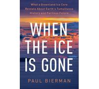 Paul Bierman When the Ice Is Gone (Copertina rigida)