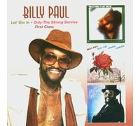Paul,Billy - Let 'em in/Only the Strong/First Cl