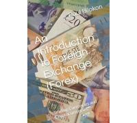 Paul Bilokon An Introduction to Foreign Exchange (Forex) (Tascabile)