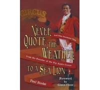 Paul Binder Never Quote the Weather to a Sea Lion (Tascabile)