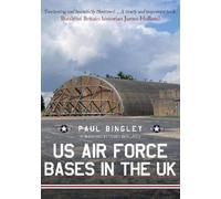 Paul Bingley US Air Force Bases in the UK (Tascabile)