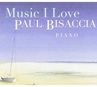 Paul Bisaccia - Music I Love
