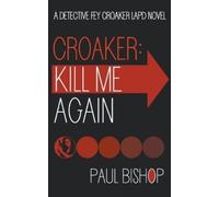 Paul Bishop Croaker (Tascabile) Fey Croaker