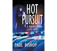 Paul Bishop Hot Pursuit (Tascabile) Walker / Tamiko L.A.P.D. Adventure