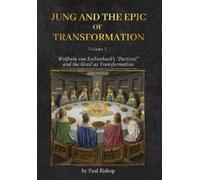 Paul Bishop Jung and the Epic of Transformation - Volume 1 (Copertina rigida)
