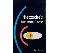 Paul Bishop Nietzsche'S the Anti-Christ (Copertina rigida)