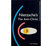 Paul Bishop Nietzsche's The Anti-Christ (Tascabile)