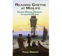 Paul Bishop Reading Goethe at Midlife (Copertina rigida)