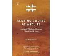 Paul Bishop Reading Goethe at Midlife (Tascabile)