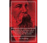 Paul Blackledge Friedrich Engels and Modern Social and Political The (Tascabile)