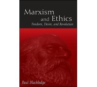 Paul Blackledge Marxism and Ethics (Tascabile)