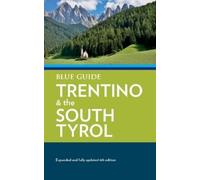 Paul Blanchard Annabel Barber Blue Guide Trentino & the South Tyrol (Tascabile)