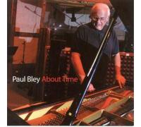 Paul Bley About Time (CD) Album