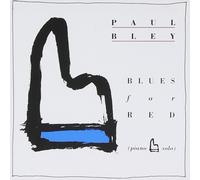 Paul Bley Blues For Red: (piano solo) (CD) Album