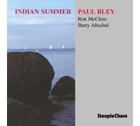 Paul Bley - Indian Summer by Paul Bley (1996-12-16)