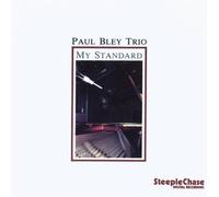 Paul Bley Trio - My Standard by Paul Bley Trio (1997-03-18)