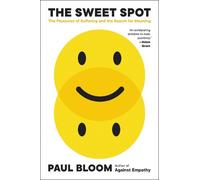 Paul Bloom The Sweet Spot (Tascabile)