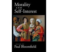 Paul Bloomfield Morality and Self-Interest (Tascabile)