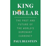 Paul Blustein King Dollar (Tascabile)