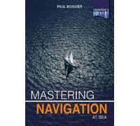 Paul Boissier Mastering Navigation at Sea (Tascabile) Skipper's Library