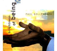 Paul Bollenback - Brightness of Being