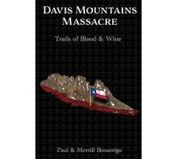Paul Bonarrigo Merrill Bonarrigo Davis Mountain Massacre (Tascabile)