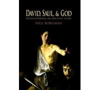 Paul Borgman David, Saul, and God (Copertina rigida)