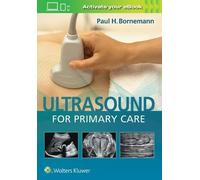 Paul Bornemann Ultrasound for Primary Care (Copertina rigida)