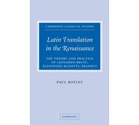 Paul Botley Latin Translation in the Renaissance (Tascabile)