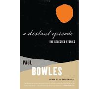 Paul Bowles A Distant Episode (Tascabile)