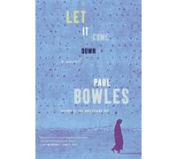 Paul Bowles Let It Come Down (Tascabile)