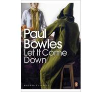 Paul Bowles Let It Come Down (Tascabile) Penguin Modern Classics