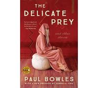 Paul Bowles The Delicate Prey Deluxe Edition (Tascabile) Art of the Story