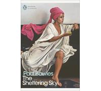Paul Bowles The Sheltering Sky (Tascabile) Penguin Modern Classics